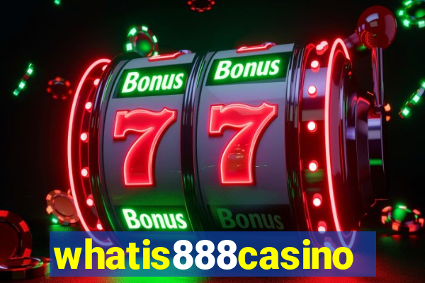 whatis888casino