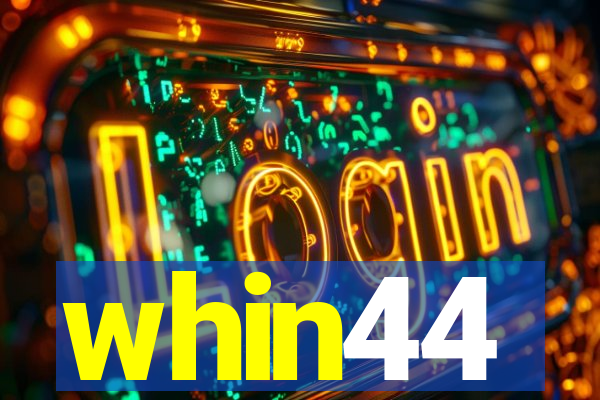 whin44