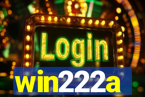 win222a