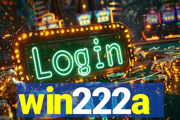 win222a