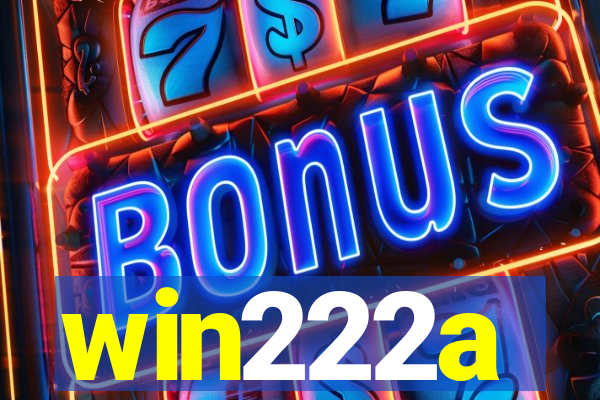 win222a