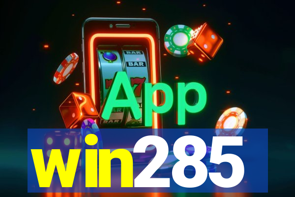 win285