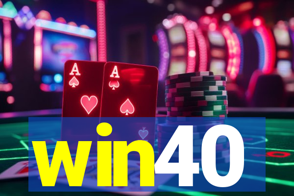 win40