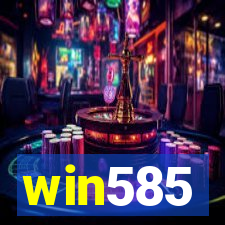 win585