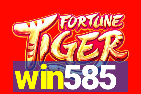 win585
