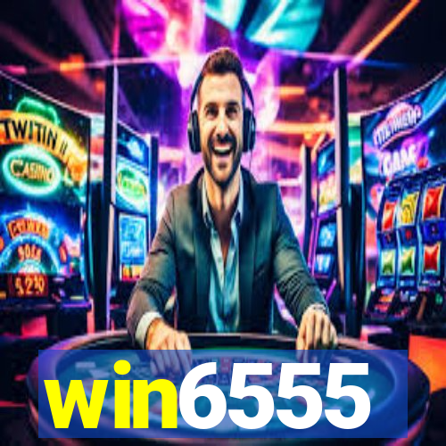 win6555