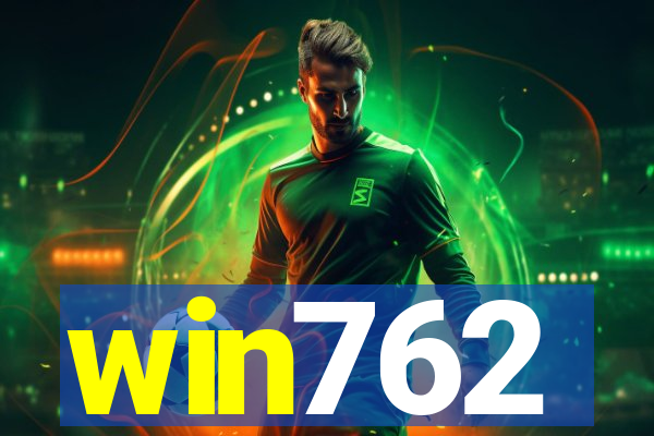 win762