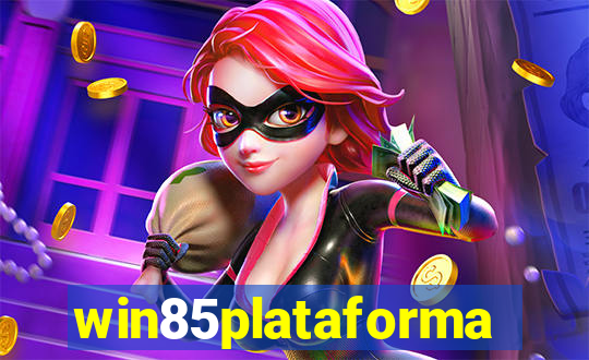 win85plataforma