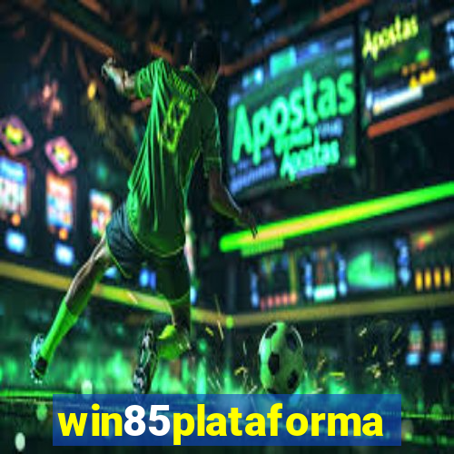 win85plataforma