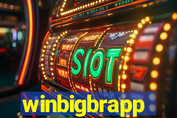 winbigbrapp