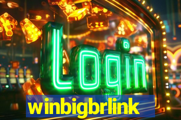 winbigbrlink