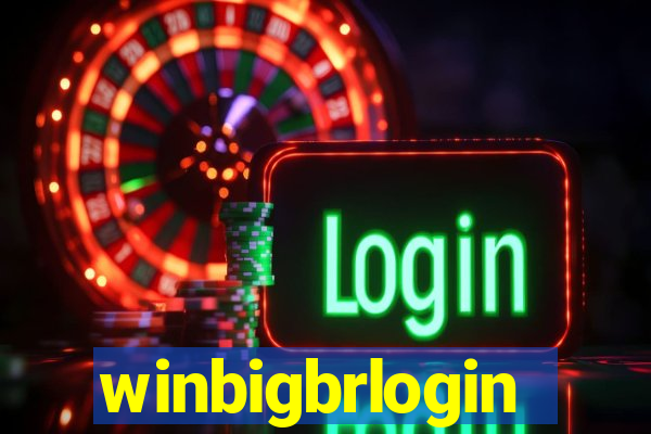 winbigbrlogin