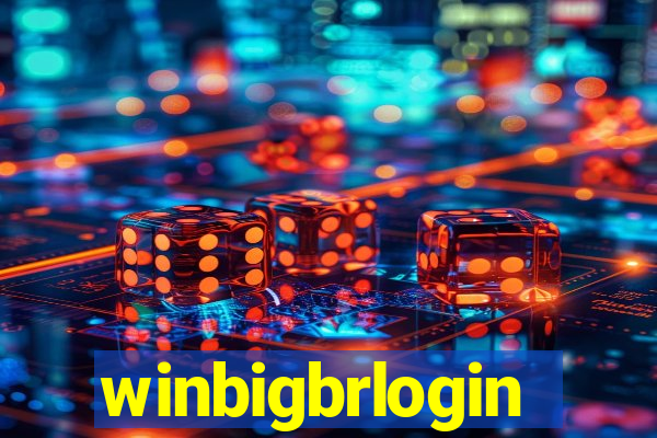 winbigbrlogin