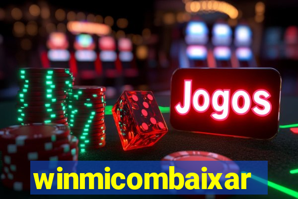winmicombaixar