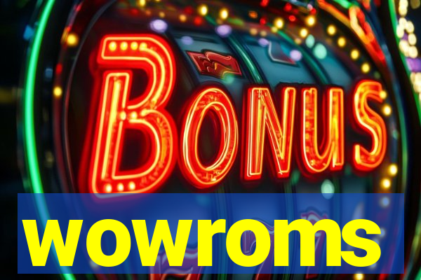 wowroms