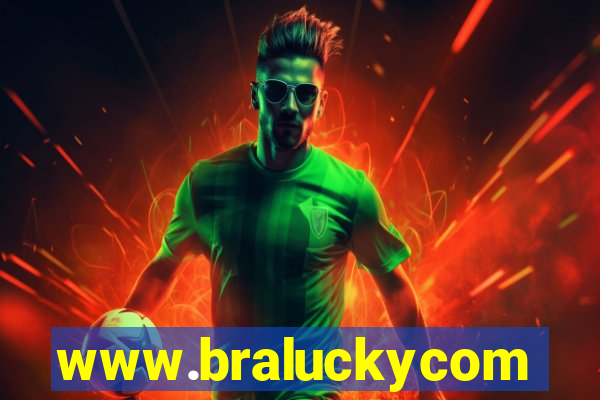 www.braluckycom