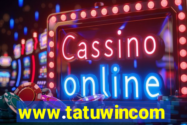www.tatuwincom