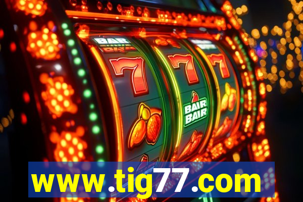 www.tig77.com