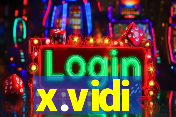 x.vidi