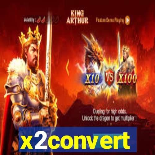 x2convert
