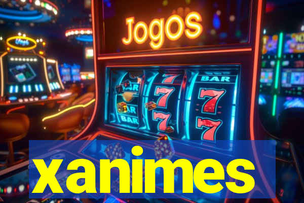 xanimes