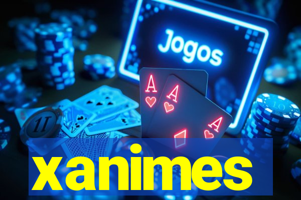 xanimes