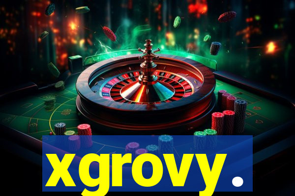 xgrovy.