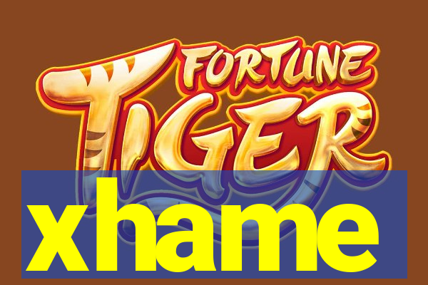 xhame