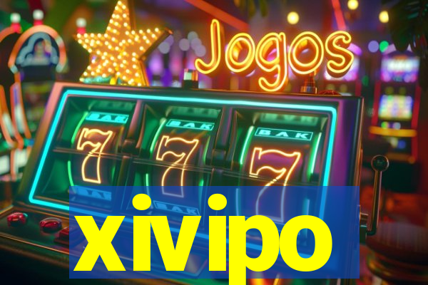 xivipo