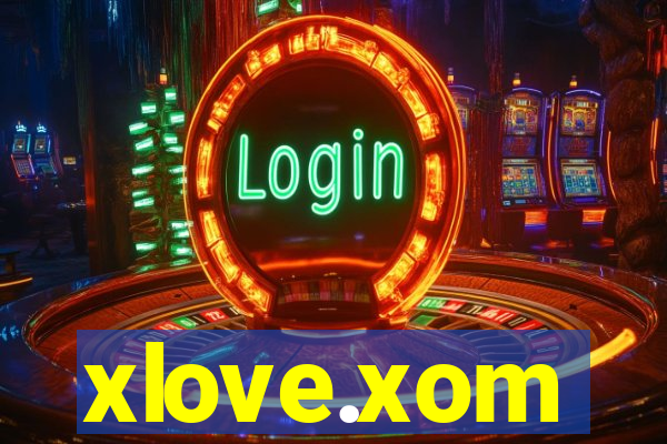 xlove.xom