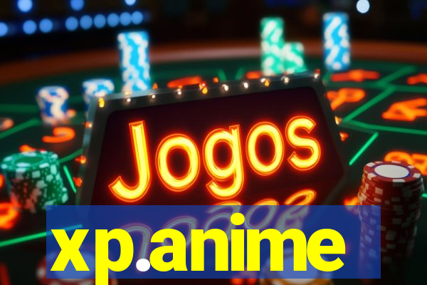 xp.anime