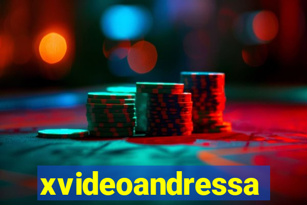 xvideoandressa