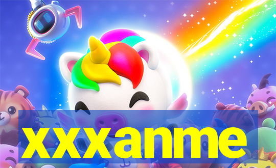 xxxanme
