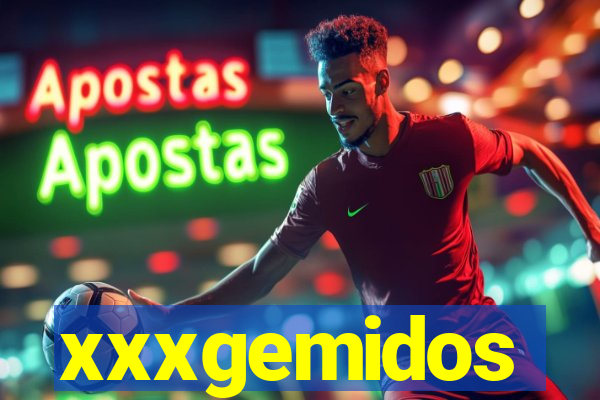 xxxgemidos