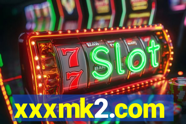 xxxmk2.com