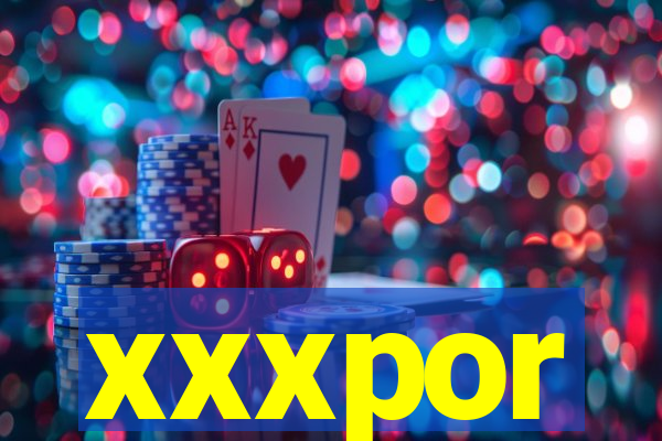 xxxpor