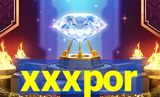 xxxpor