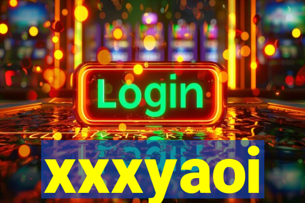 xxxyaoi