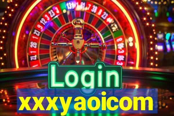 xxxyaoicom