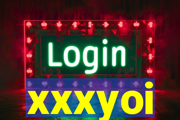 xxxyoi