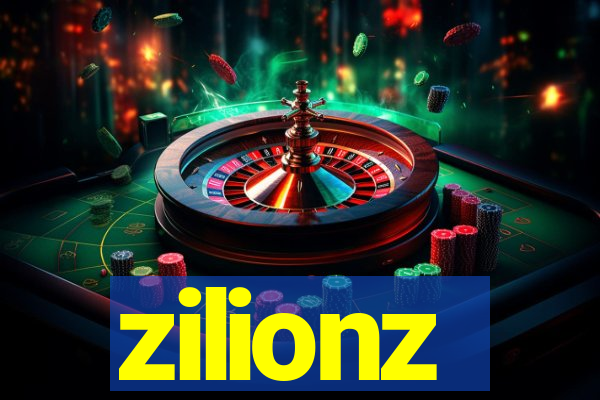 zilionz