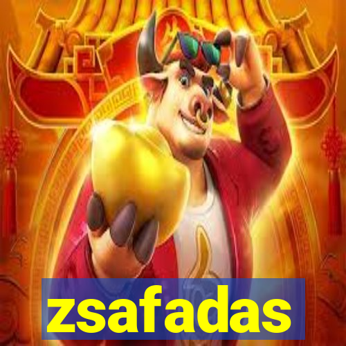 zsafadas