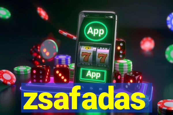 zsafadas